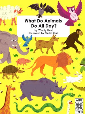 cover image of What Do Animals Do All Day?